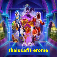 thaissafit erome